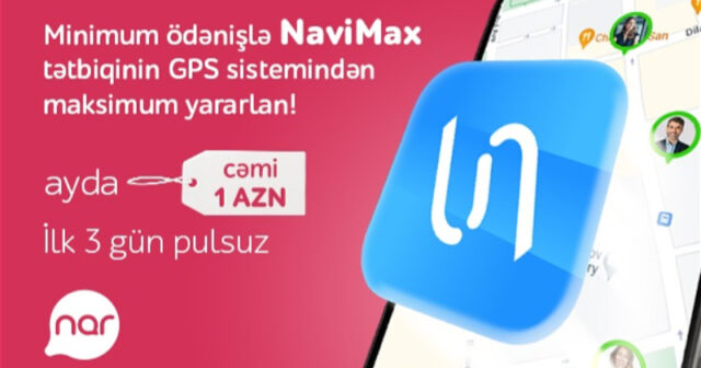 “Nar” dan yeni xidmət: NaviMax GPS izləmə imkanı