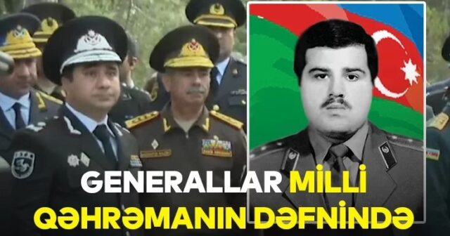 Generallar Milli Qəhrəmanın dəfnində -VİDEO