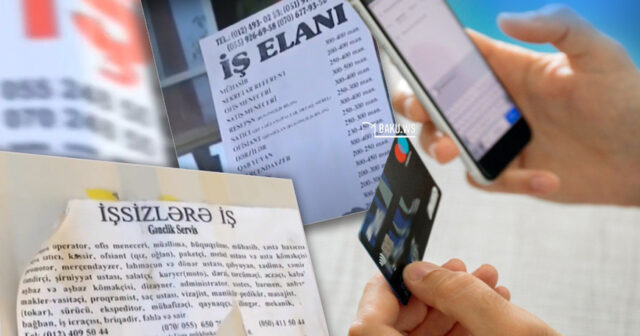 DİQQƏT!!! – Bu iş elanları saxtadır! – VİDEO
