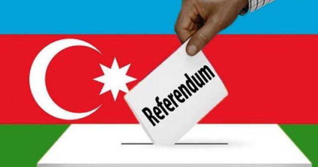 HAKİMİYYƏTİN REFERENDUM PLANI – GÖRÜN NƏLƏR DƏYİŞƏCƏK…