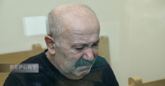 Meşəli qatili Bakıda məhkəmədə hönkür-hönkür ağladı -FOTO, VİDEO