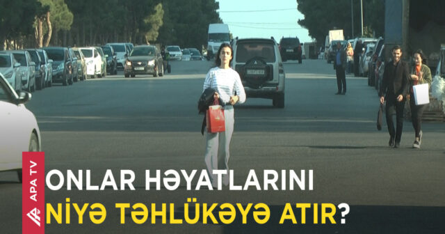 Sumqayıtda bu insanlar niyə maşın yolunun ortasına axışır? (VİDEO)