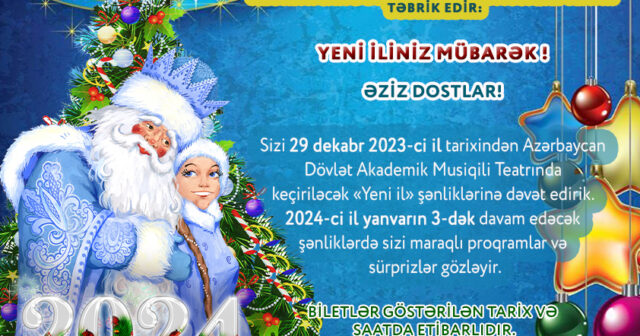 Musiqili Teatrda Yeni il şənlikləri olacaq