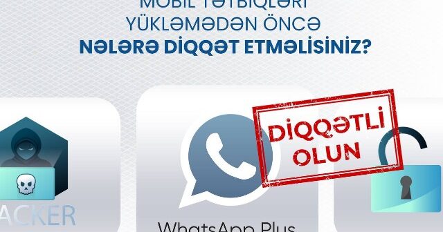 Mobil tətbiqlərlə bağlı XƏBƏRDARLIQ