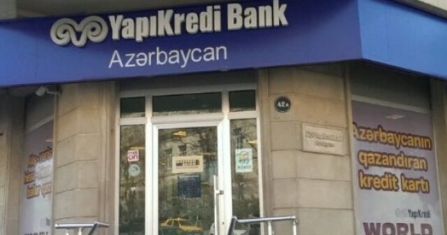 “Yapı Kredit Bank Azərbaycan” məhkəməyə verildi