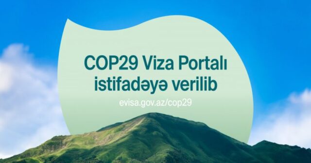 COP29 xüsusi viza portalı istifadəyə verildi