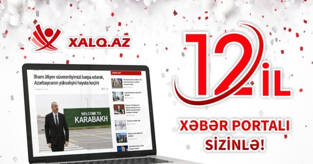 XALQ.AZ 12 ildir xalqımıza xidmət edir