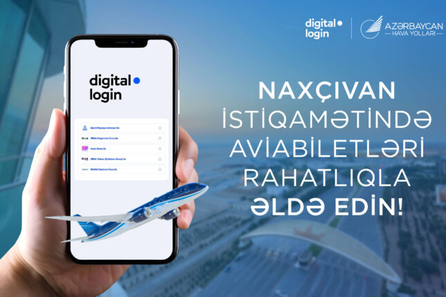 Naxçıvan istiqamətində yenilik – onlayn aviabilet alışı “digital.login” ilə