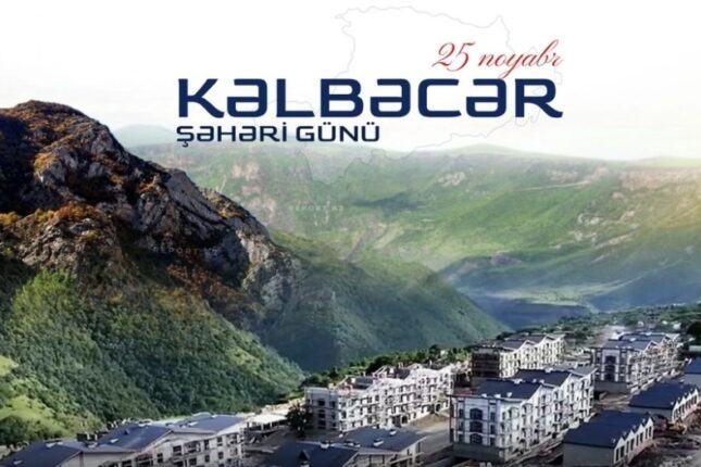 Bu gün Kəlbəcər Şəhəri Günüdür Bu gün Kəlbəcər Şəhəri Günüdür